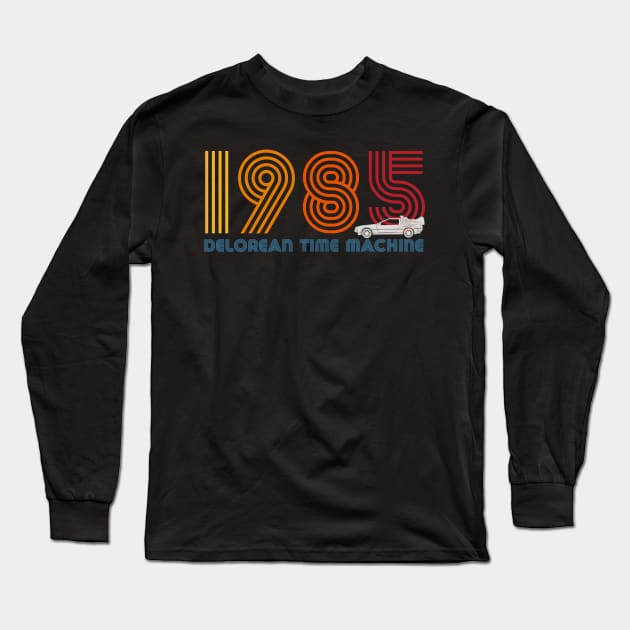 DeLorean time machine 1985 Long Sleeve T-Shirt by DrMonekers